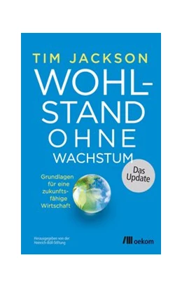 Abbildung von Jackson | Wohlstand ohne Wachstum - das Update | 1. Auflage | 2017 | beck-shop.de