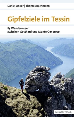 Abbildung von Anker / Bachmann | Gipfelziele im Tessin | 1. Auflage | 2017 | beck-shop.de