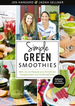 Abbildung von Hansard / Sellner | Simple Green Smoothies | 1. Auflage | 2017 | beck-shop.de