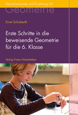 Abbildung von Schuberth | Erste Schritte in die beweisende Geometrie für die 6. Klasse | 2. Auflage | 2018 | beck-shop.de