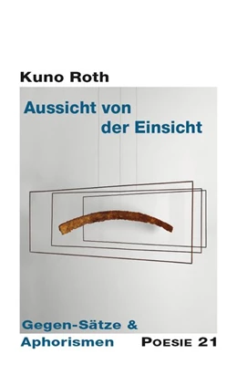 Abbildung von Roth / Anton G. Leitner Verlag | Aussicht von der Einsicht | 1. Auflage | 2016 | beck-shop.de
