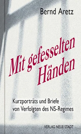 Abbildung von Aretz | Mit gefesselten Händen | 1. Auflage | 2017 | beck-shop.de