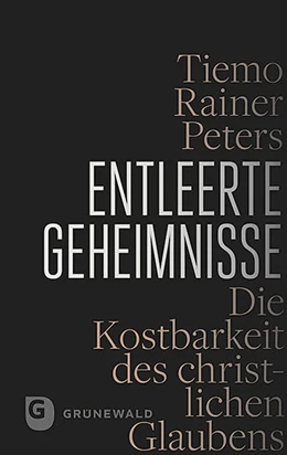 Abbildung von Peters | Entleerte Geheimnisse | 1. Auflage | 2017 | beck-shop.de