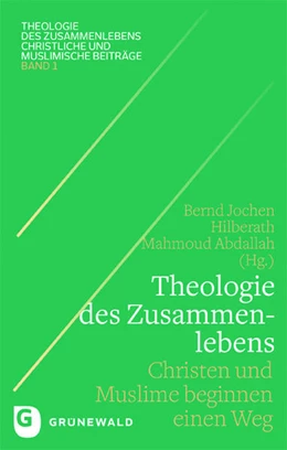 Abbildung von Hilberath / Abdallah | Theologie des Zusammenlebens | 1. Auflage | 2018 | beck-shop.de