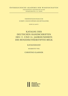 Abbildung von Glassner | Katalog der deutschen Handschriften des 15. und 16. Jahrhunderts des Benediktinerstiftes Melk | 1. Auflage | 2016 | 492 | beck-shop.de