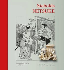 Abbildung von Mergenthaler | Siebolds Netsuke | 1. Auflage | 2016 | beck-shop.de