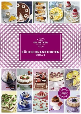 Abbildung von Dr. Oetker | Kühlschranktorten von A-Z | 1. Auflage | 2017 | beck-shop.de