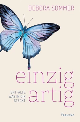 Abbildung von Sommer | einzigartig - Entfalte, was in dir steckt | 1. Auflage | 2017 | beck-shop.de