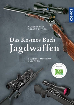 Abbildung von Klups / Zeitler | Das Kosmos Buch Jagdwaffen | 1. Auflage | 2017 | beck-shop.de