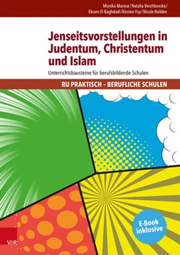 Abbildung von Marose / Verzhbovska | Jenseitsvorstellungen in Judentum, Christentum und Islam | 1. Auflage | 2016 | beck-shop.de