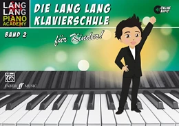 Abbildung von Lang | Lang Lang Klavierschule für Kinder / Lang Lang Klavierschule für Kinder Band 2 | 1. Auflage | 2017 | beck-shop.de