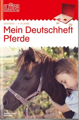 Abbildung von LÜK. Mein Pferde-Deutschheft 4. Klasse | 1. Auflage | 2017 | beck-shop.de
