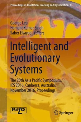 Abbildung von Leu / Singh | Intelligent and Evolutionary Systems | 1. Auflage | 2016 | beck-shop.de