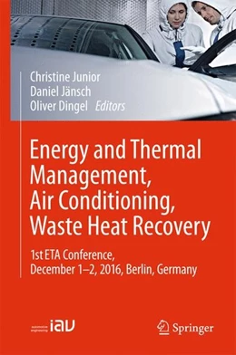 Abbildung von Junior / Jänsch | Energy and Thermal Management, Air Conditioning, Waste Heat Recovery | 1. Auflage | 2016 | beck-shop.de