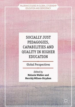 Abbildung von Walker / Wilson-Strydom | Socially Just Pedagogies, Capabilities and Quality in Higher Education | 1. Auflage | 2016 | beck-shop.de