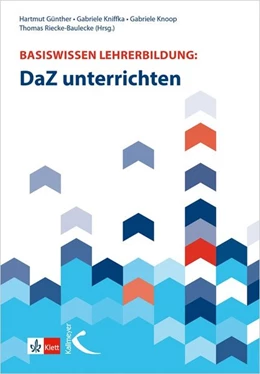 Abbildung von Günther / Kniffka | Basiswissen Lehrerbildung: DaZ unterrichten | 1. Auflage | 2017 | beck-shop.de