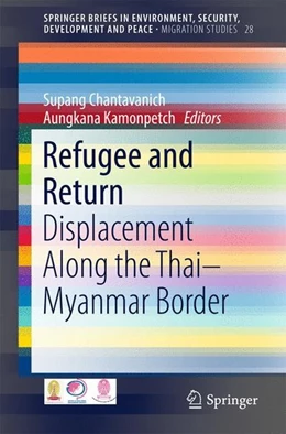 Abbildung von Chantavanich / Kamonpetch | Refugee and Return | 1. Auflage | 2016 | beck-shop.de