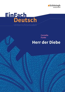 Abbildung von Funke / Kaiser | Herr der Diebe.EinFach Deutsch Unterrichtsmodelle | 1. Auflage | 2017 | beck-shop.de