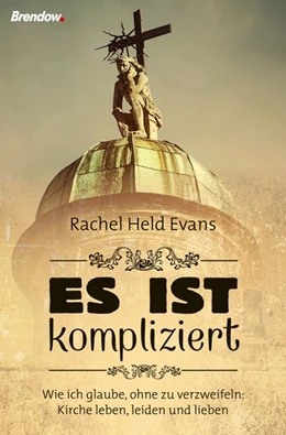 Abbildung von Held Evans | Es ist kompliziert | 1. Auflage | 2016 | beck-shop.de