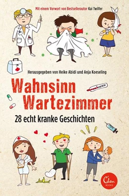 Abbildung von Abidi / Koeseling | Wahnsinn Wartezimmer | 1. Auflage | 2017 | beck-shop.de