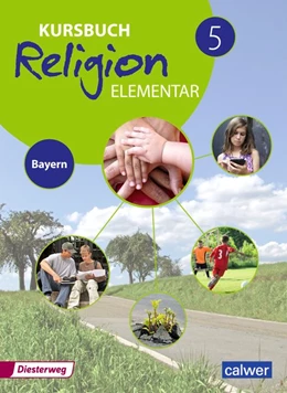 Abbildung von Burkhardt / Weigand | Kursbuch Religion Elementar 5. Schulbuch. Bayern | 1. Auflage | 2017 | beck-shop.de