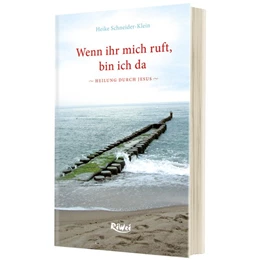 Abbildung von Schneider-Klein | Wenn ihr mich ruft, bin ich da | 1. Auflage | 2016 | beck-shop.de