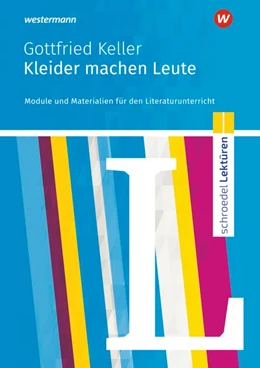 Abbildung von Bakker | Kleider machen Leute: Schroedel Lektüren | 1. Auflage | 2019 | beck-shop.de