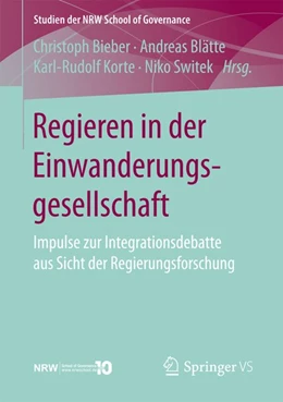 Abbildung von Bieber / Blätte | Regieren in der Einwanderungsgesellschaft | 1. Auflage | 2016 | beck-shop.de