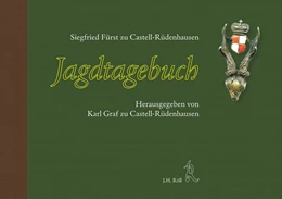 Abbildung von Fürst zu Castell-Rüdenhausen | Jagdtagebuch | 1. Auflage | 2016 | beck-shop.de