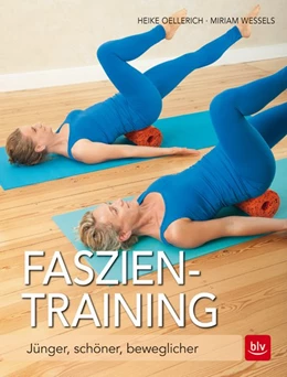 Abbildung von Wessels / Oellerich | Faszien-Training | 2. Auflage | 2016 | beck-shop.de