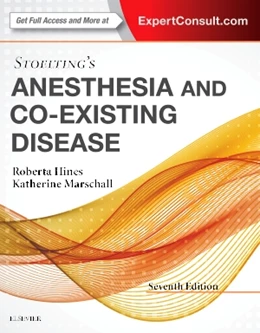Abbildung von Hines / Marschall | Stoelting's Anesthesia and Co-Existing Disease | 7. Auflage | 2017 | beck-shop.de