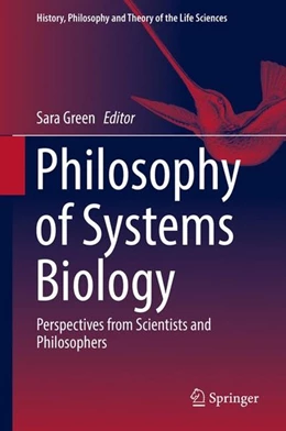 Abbildung von Green | Philosophy of Systems Biology | 1. Auflage | 2016 | beck-shop.de