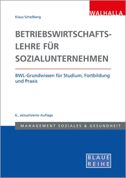 Abbildung von Schellberg | Betriebswirtschaftslehre in Sozialunternehmen | 6. Auflage | 2017 | beck-shop.de