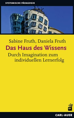 Abbildung von Fruth | Das Haus des Wissens | 1. Auflage | 2017 | beck-shop.de