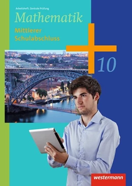 Abbildung von Mathematik 10. Arbeitsheft Zentrale Prüfung MS-Abschluss. Individuelles Fördern und Fordern. Sekundarstufe 1 | 1. Auflage | 2018 | beck-shop.de