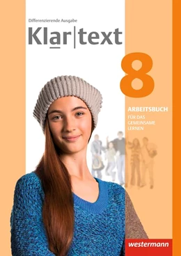 Abbildung von Klartext 8. Arbeitsbuch. Individuelle Förderung - Inklusion. Differenzierende allgemeine Ausgabe | 1. Auflage | 2017 | beck-shop.de