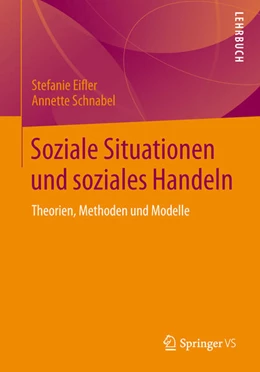 Abbildung von Eifler / Schnabel | Soziale Situationen und soziales Handeln | 1. Auflage | 2025 | beck-shop.de