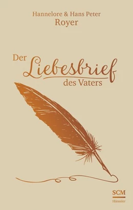 Abbildung von Royer | Der Liebesbrief des Vaters | 1. Auflage | 2017 | beck-shop.de