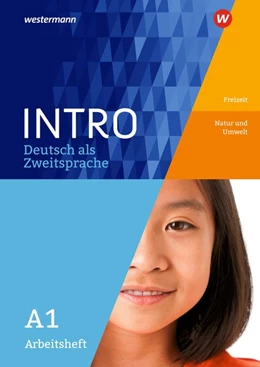 Abbildung von Kniffka / Neuer | INTRO Deutsch als Zweitsprache A1. Arbeitsheft: Freizeit / Natur und Umwelt | 1. Auflage | 2018 | beck-shop.de