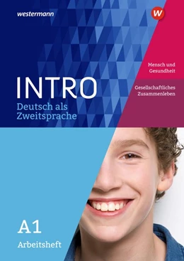 Abbildung von Kniffka / Neuer | INTRO Deutsch als Zweitsprache A1. Arbeitsheft: Mensch und Gesundheit / Gesellschaftliches Zusammenleben | 1. Auflage | 2018 | beck-shop.de