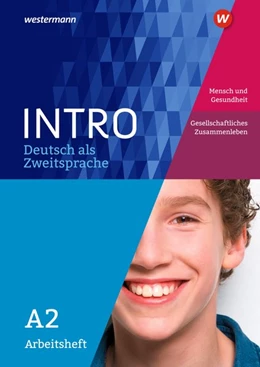 Abbildung von Kniffka / Neuer | INTRO Deutsch als Zweitsprache A2. Arbeitsheft: Mensch und Gesundheit / Gesellschaftliches Zusammenleben | 1. Auflage | 2018 | beck-shop.de