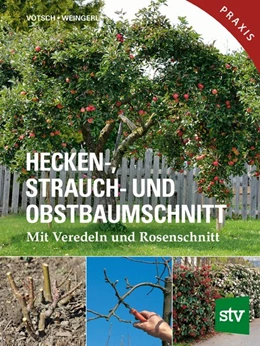 Abbildung von Vötsch / Weingerl | Hecken-, Strauch- und Obstbaumschnitt | 1. Auflage | 2017 | beck-shop.de