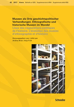 Abbildung von Brait / Früh | Museen als Orte geschichtspolitischer Verhandlungen. Lieux des négociations politiques de l'histoire. | 1. Auflage | 2017 | beck-shop.de