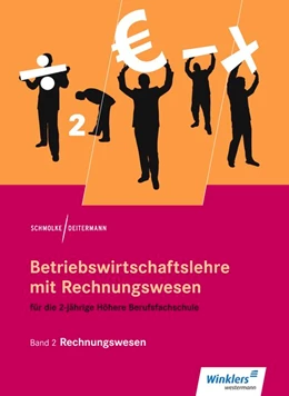 Abbildung von Deitermann / Rückwart | Betriebswirtschaftslehre mit Rechnungswesen 2. Für die 2-jährige Höhere Berufsfachschule. Schulbuch | 18. Auflage | 2017 | beck-shop.de
