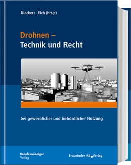Abbildung von Dieckert / Eich | Drohnen - Technik und Recht | 1. Auflage | 2018 | beck-shop.de