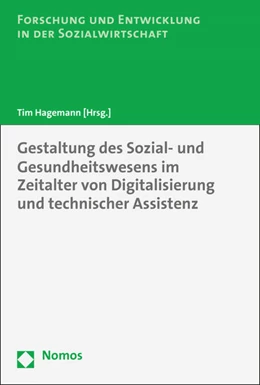 Abbildung von Hagemann | Gestaltung des Sozial- und Gesundheitswesens im Zeitalter von Digitalisierung und technischer Assistenz | 1. Auflage | 2017 | 11 | beck-shop.de