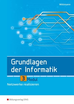 Abbildung von Hauser | Grundlagen der Informatik. Modul 3. Schulbuch | 1. Auflage | 2021 | beck-shop.de