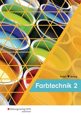 Abbildung von Kober / Schug | Farbtechnik 2. Schülerband | 5. Auflage | 2017 | beck-shop.de