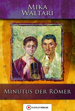 Abbildung von Waltari / Ludden | Minutus der Römer | 1. Auflage | 2016 | beck-shop.de