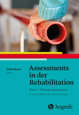 Abbildung von Oesch | Assessments in der Rehabilitation Band 2. Bewegungsapparat | 3. Auflage | 2017 | beck-shop.de
